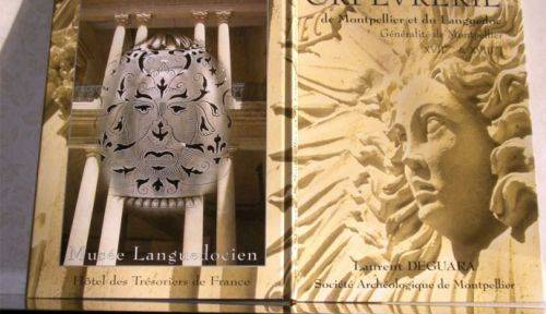 Livre "orfèvrerie de Montpellier" Collection Musée - Orfèvrerie