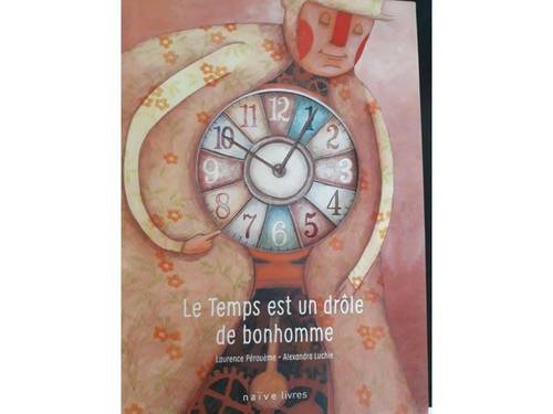 Livre : "Le Temps est un drôle de bonhomme"