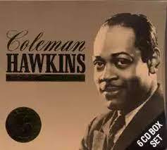 Coleman Hawkins The Complete Recordings 1929-1941 - 6 cd