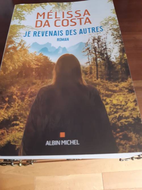 Propose livre : Je revenais des autres, de Mélissa Da Costa