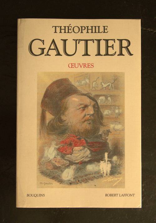 Théophile GAUTIER- Oeuvres
