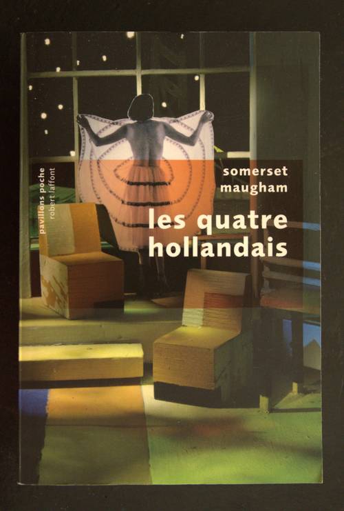 Les quatre Hollandais - Somerset Maugham