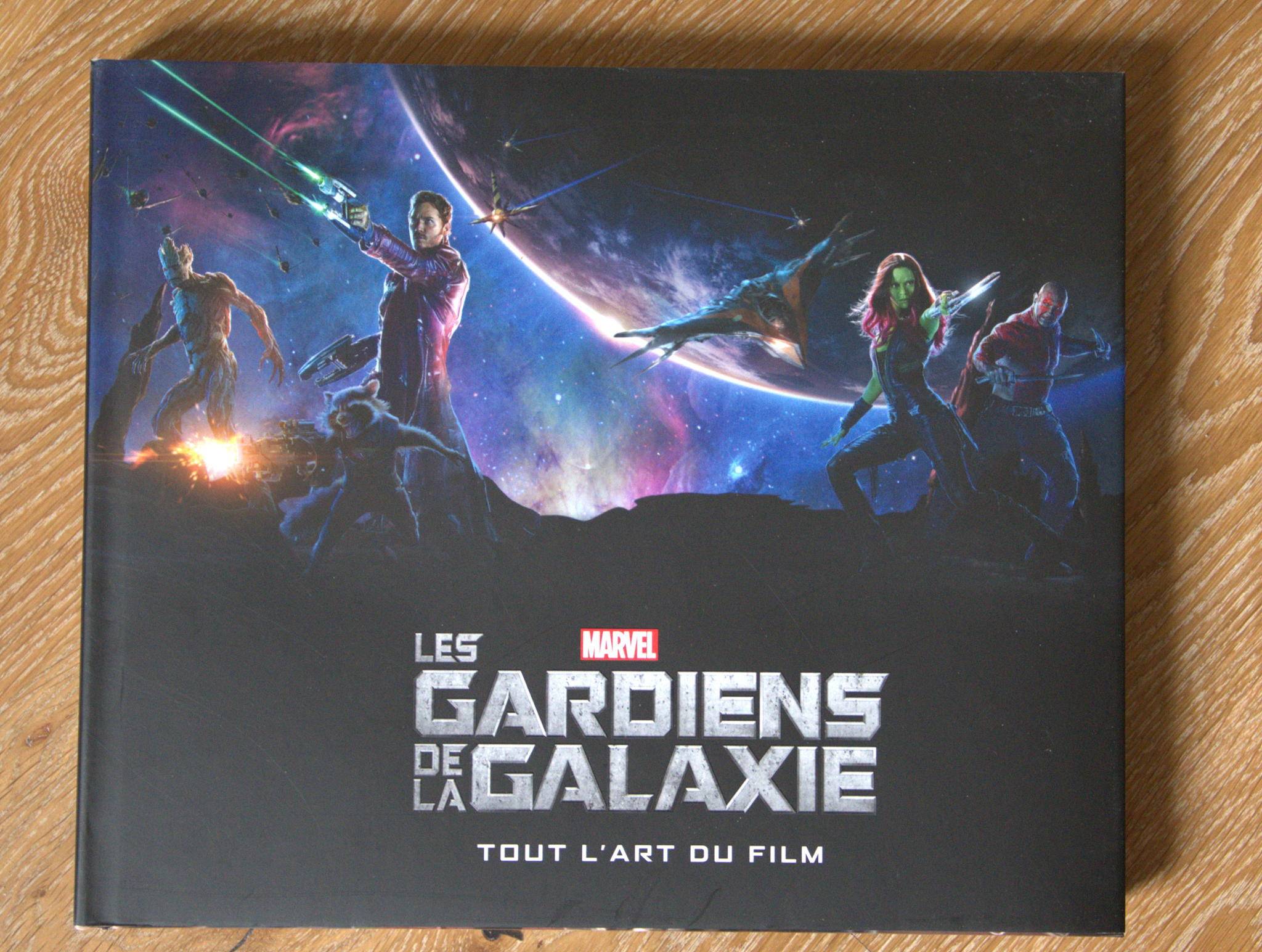 Propose livre : Les gardiens de la galaxie - tout l’art du film