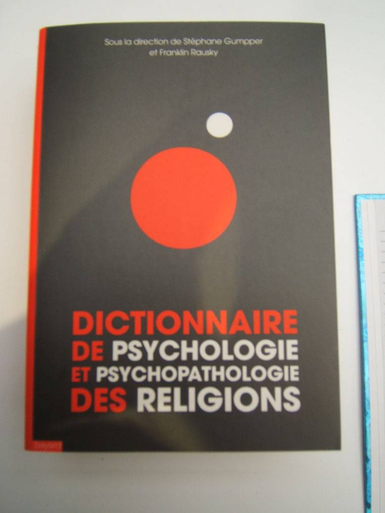 Dictionnaire de psychologie et psychopathologie des religions
