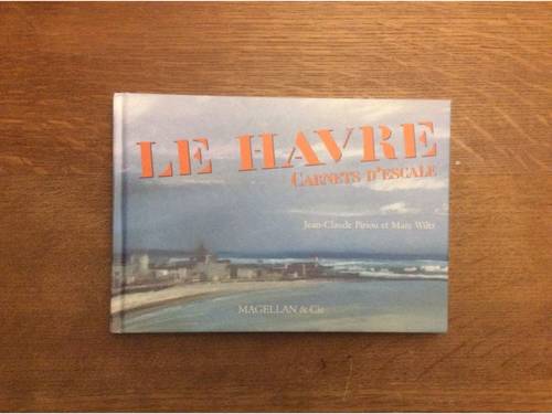 Vends livre neuf LE HAVRE vu en aquarelles et pastels de JC. Piriou