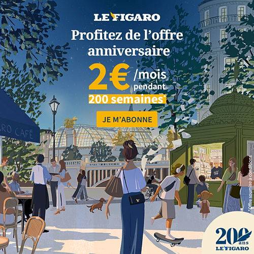 Profitez de l'offre anniversaire du Figaro !