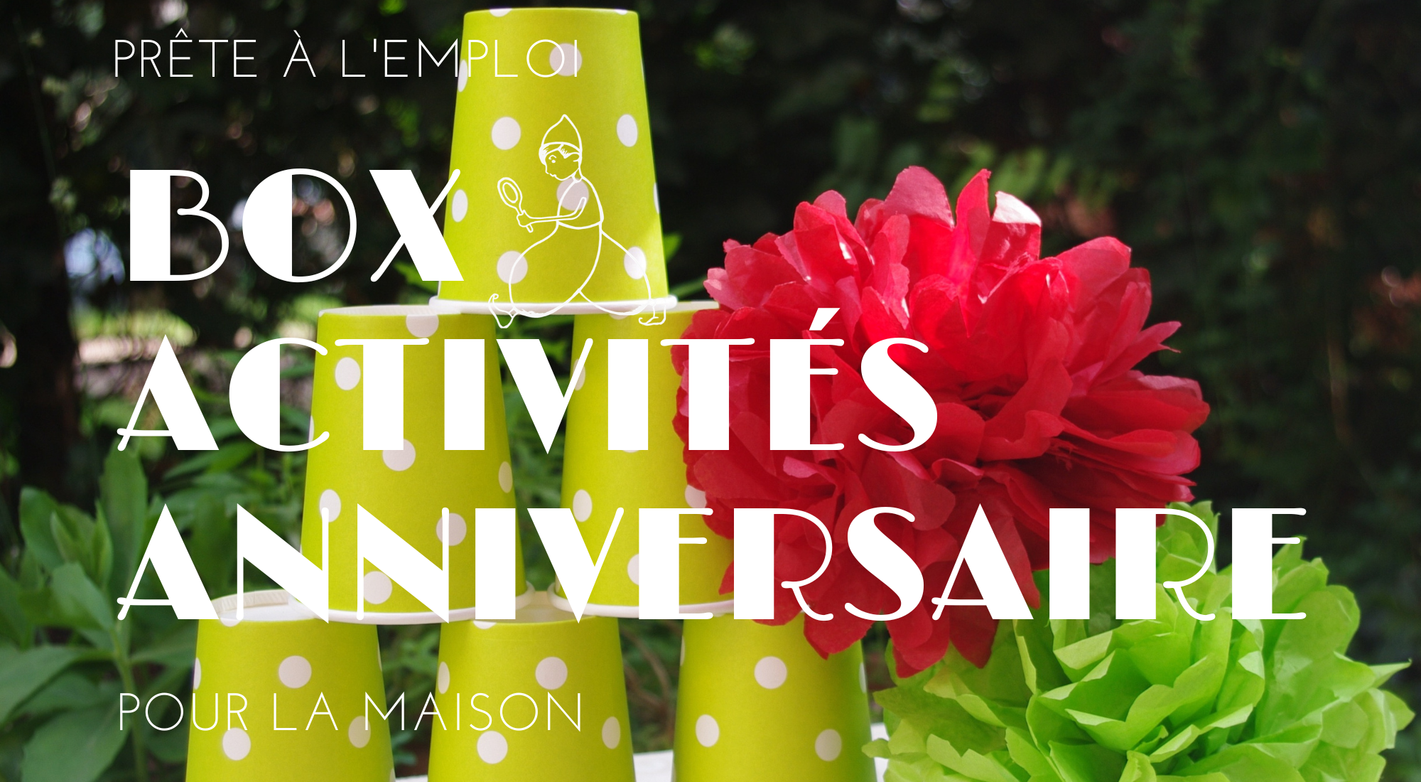 Box activités anniversaire enfant