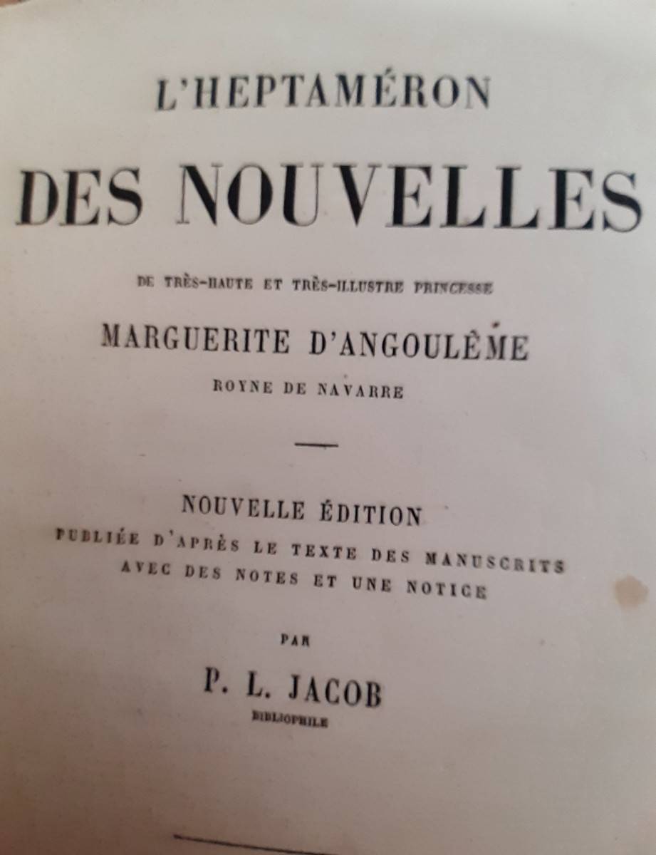 Rare et ancien : l’Heptaméron des nouvelles de la très haute princesse Marguerite d’Angoulême 1864