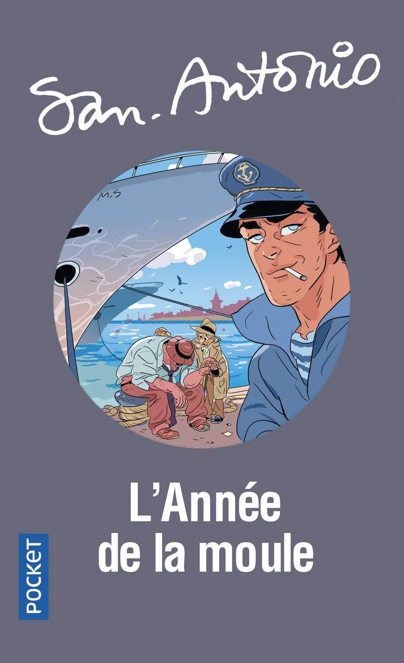 San Antonio "L’Année de la moule" édition Pocket neuve