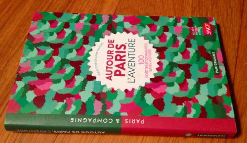 "Autour de Paris l’aventure" de Jean-christophe Napias