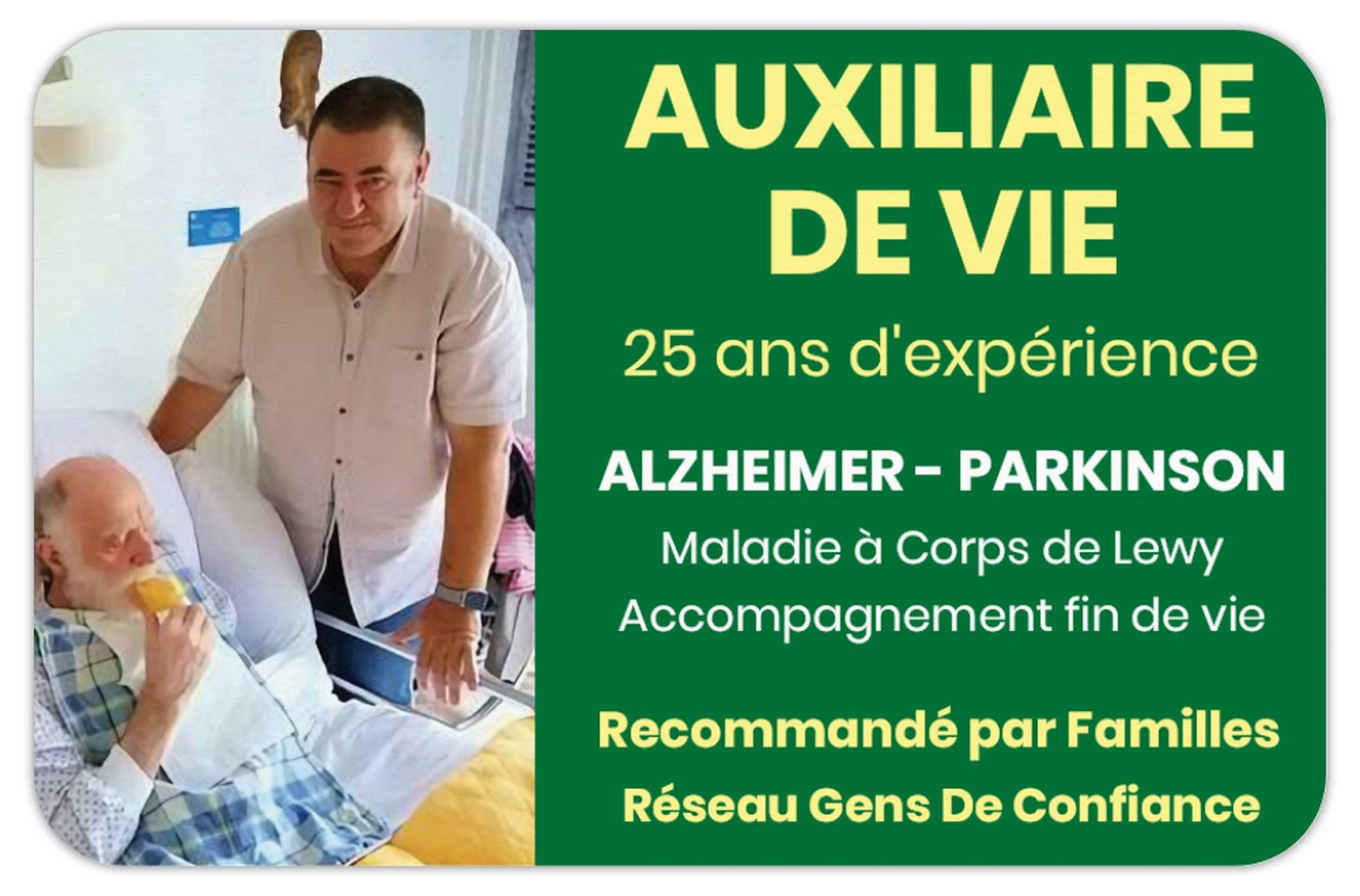 Auxiliaire de vie compétant se déplace dans toute la France pour 15