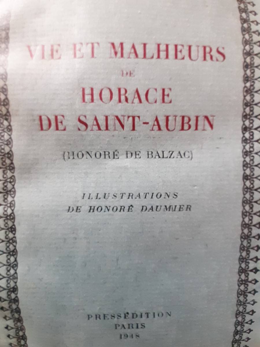 Balzac : Vie et malheurs de Horace de Saint Aubin 1948
