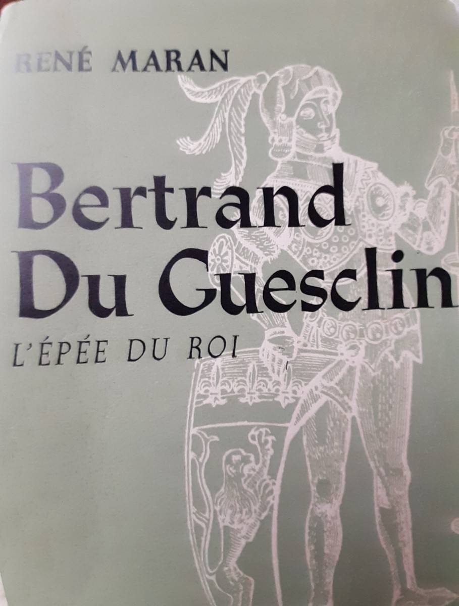 Bertrand du Guesclin l’épée du Roi par René Maran (1960)