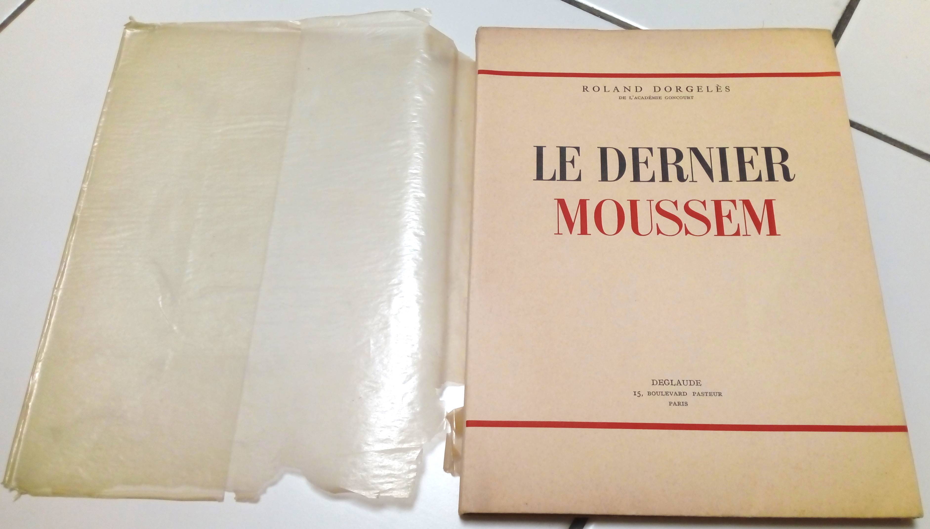 Carnet de voyage au Maroc en 1937  "Le dernier Moussem" de Roland Dorgeles illustré
