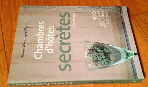 Chambres d’hôtes secrètes déco-design de Marie-Dominique Perrin