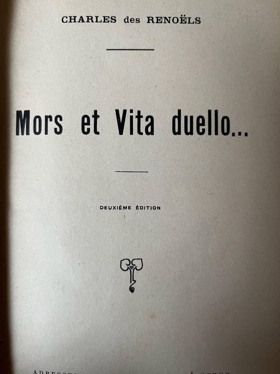 Charles des Renoels : Mors et Vita duelli (1900 environ)