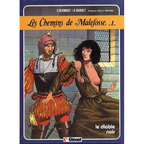 Les chemins de Malefosse tome 1 le diable noir