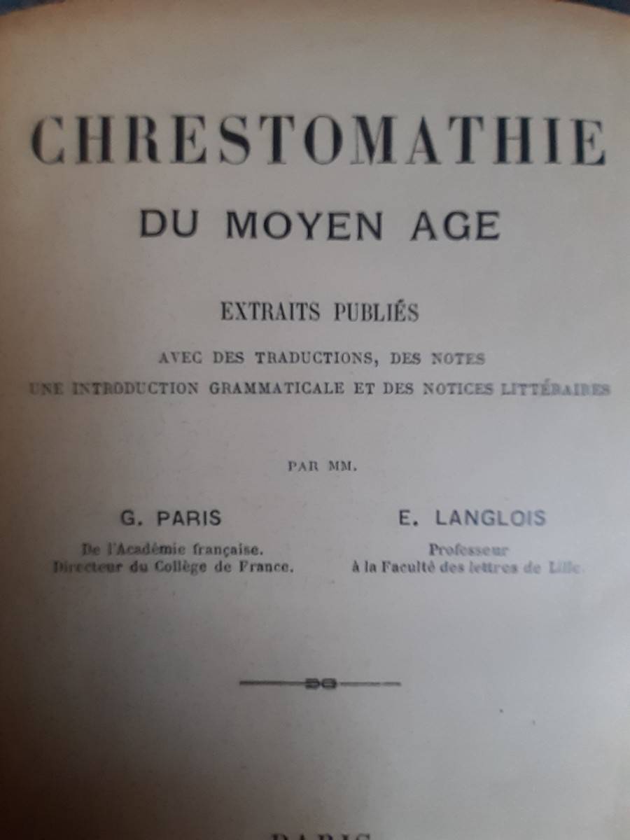 Chrestomathie du Moyen Âge (1897) de Langlois et Paris