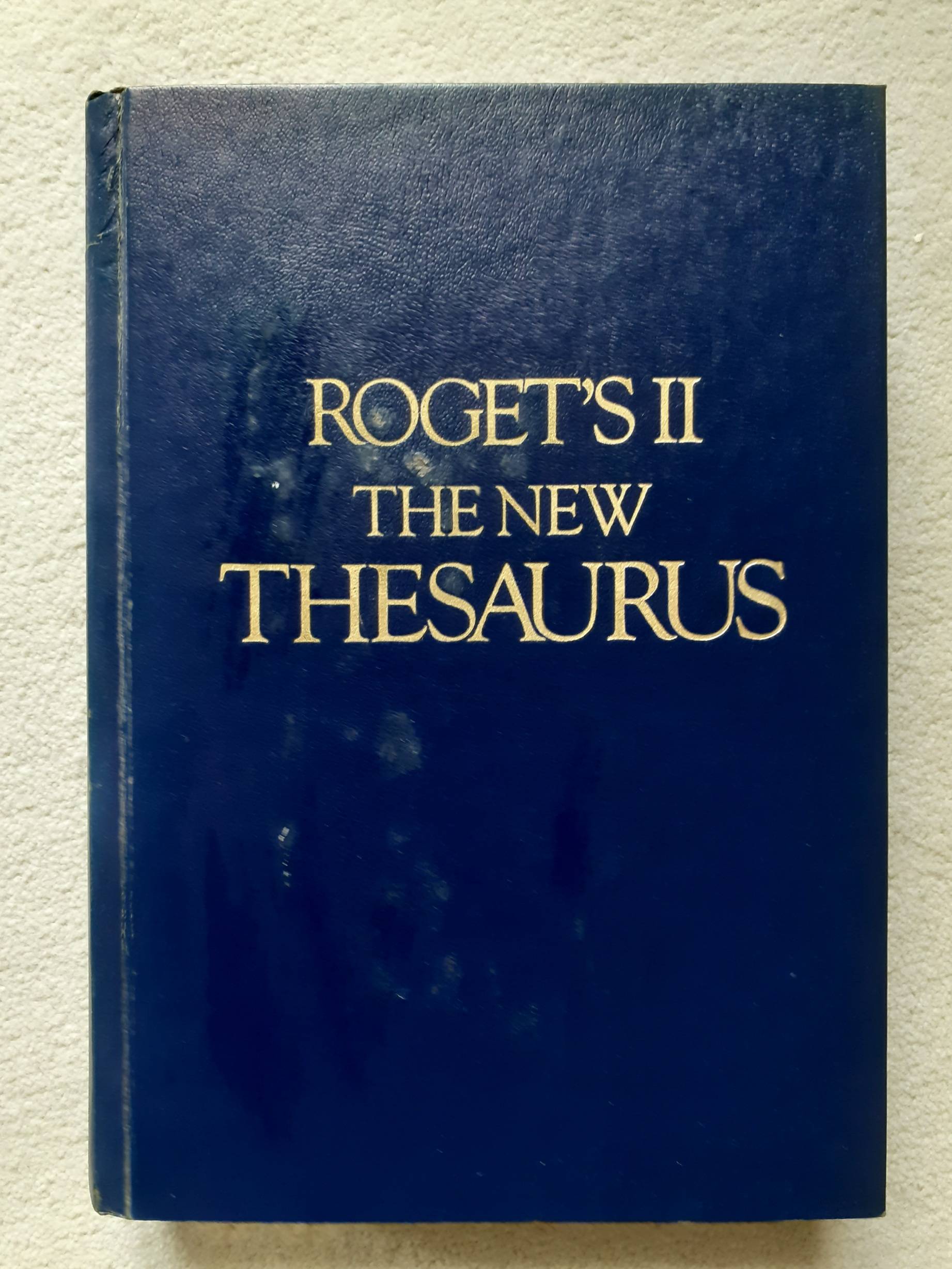 Roget’s II Thesaurus THE NEW THESAURUS