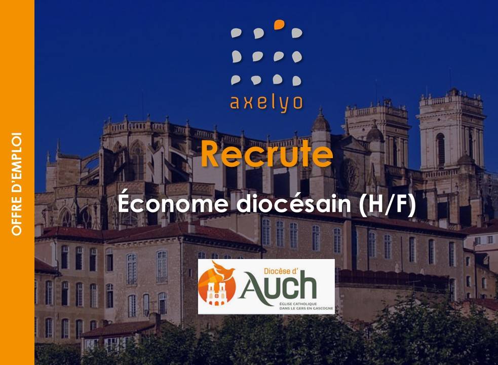 Recrute économe diocésain H/F - Diocèse de Auch (32)