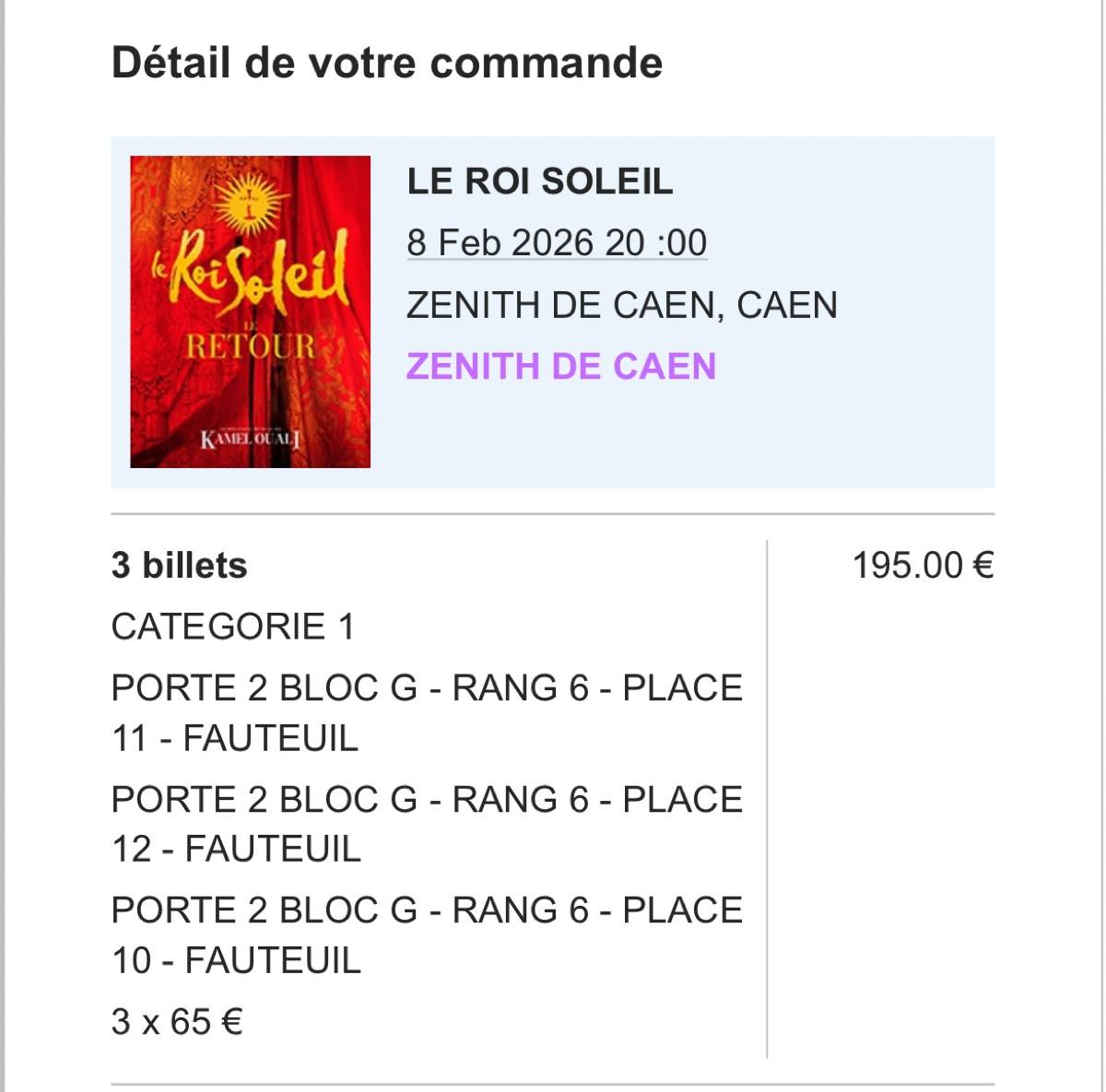 Vends 3 places pour le spectacle Le Roi Soleil au Zénith de Caen le 8 février 2026 à 20h