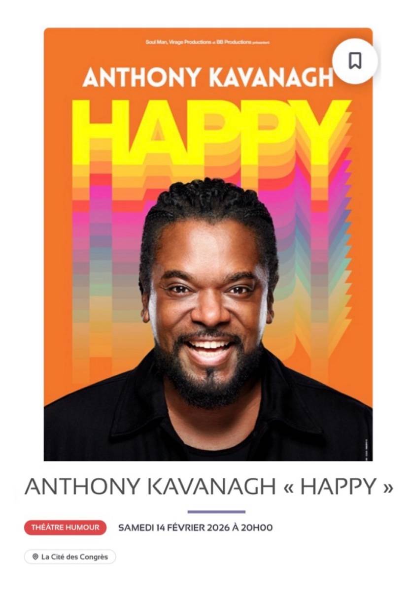 Propose 2 places assises pour le spectacle « Happy » d’Anthony Kavanagh à Nantes le 14 février 2026 à 20h