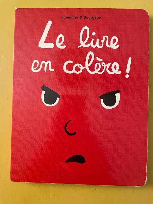 Vends Le Livre - Le Livre en colère ! - Ramadier Cédric
