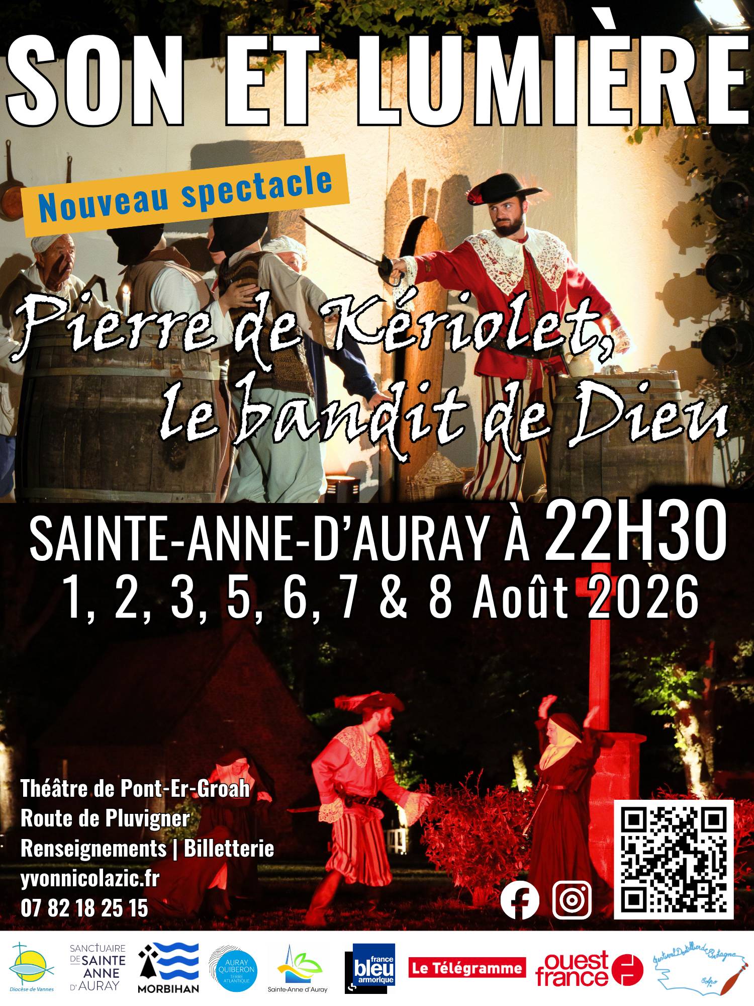 Spectacle Son et Lumière à Ste Anne d’Auray : « Pierre de Kériolet, le bandit de Dieu »