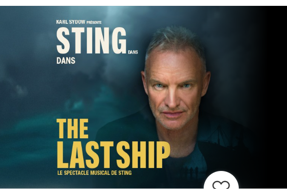 Vends place pour le spectacle The Last Ship de Sting le 1er mars à 15h30