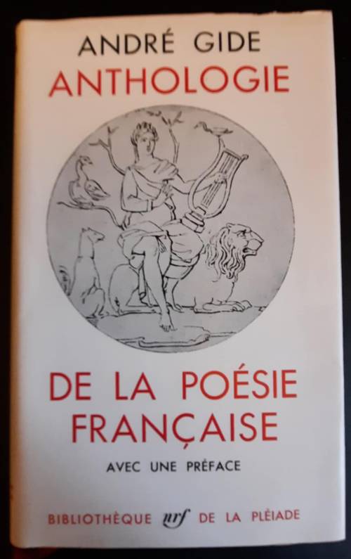 Anthologie de la Poésie Française, André Gide, 1962, Gallimard 75ème volume de la Pléiade