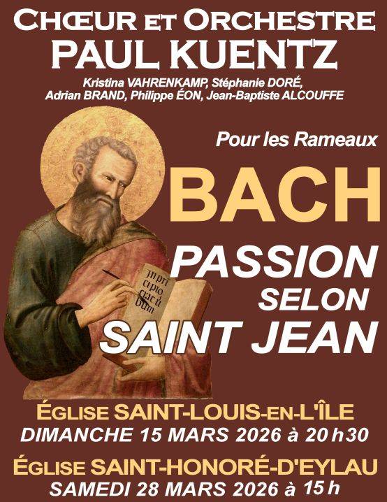 Propose concert de Bach : Passion selon Saint Jean le 28 mars à Saint-Louis-en-l’Île