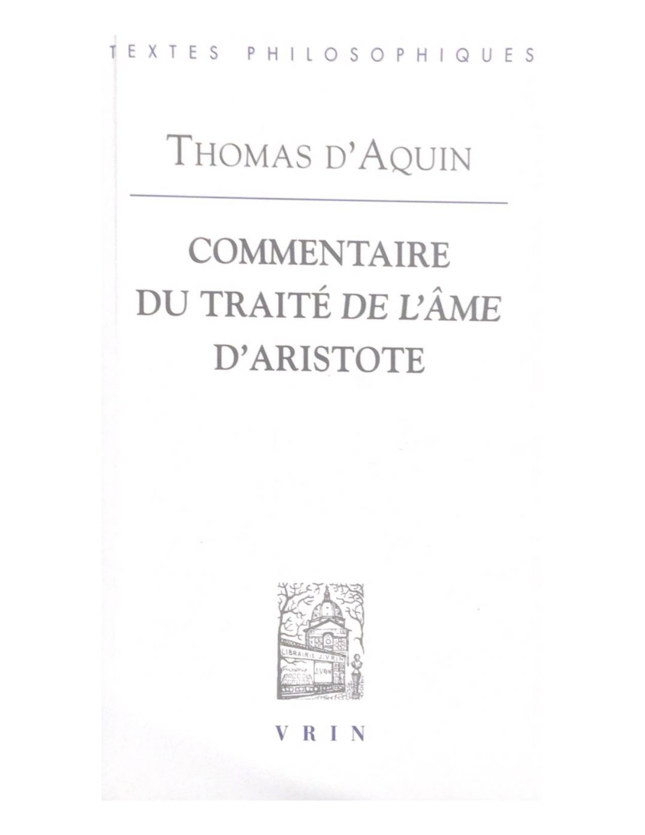 Commentaire du traité "De l’âme" d’Aristote - Thomas d’Aquin