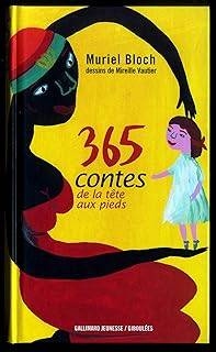 365 contes de la tête aux pieds Broché – 31 décembre 2000 de Muriel Bloch