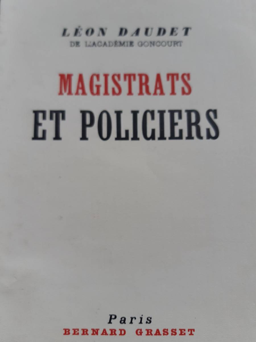 Daudet : Magistrats et policiers (1935)