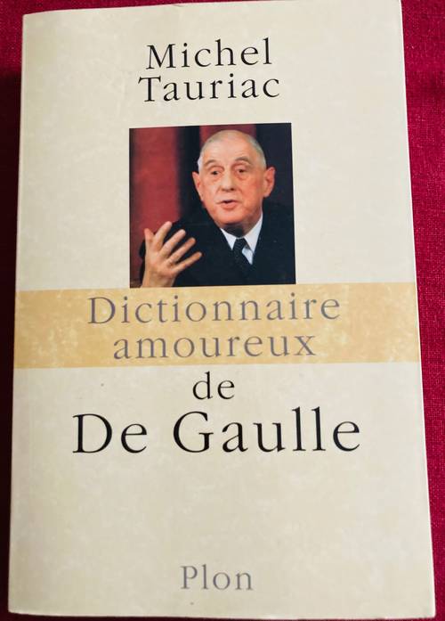 BSIP 6 - Dictionnaire amoureux de De Gaulle