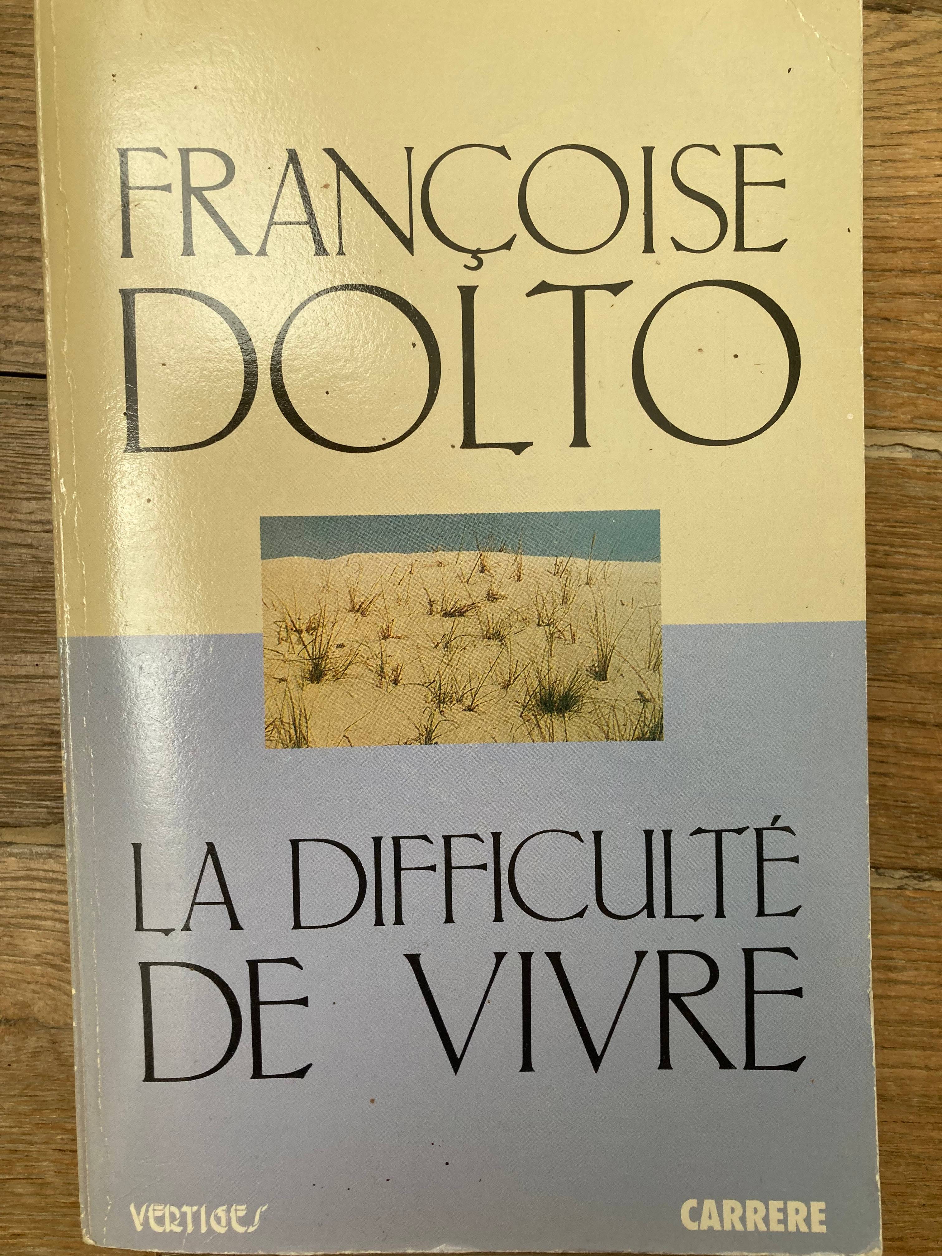 La difficulté de vivre Dolto