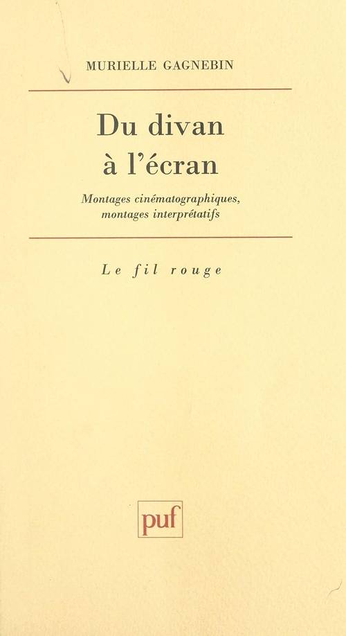 Du divan à l’écran : Montages cinématographiques et montages interprétatifs