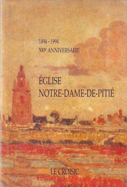 Edition originale du 5007ème anniversaire - Eglise du Croisic
