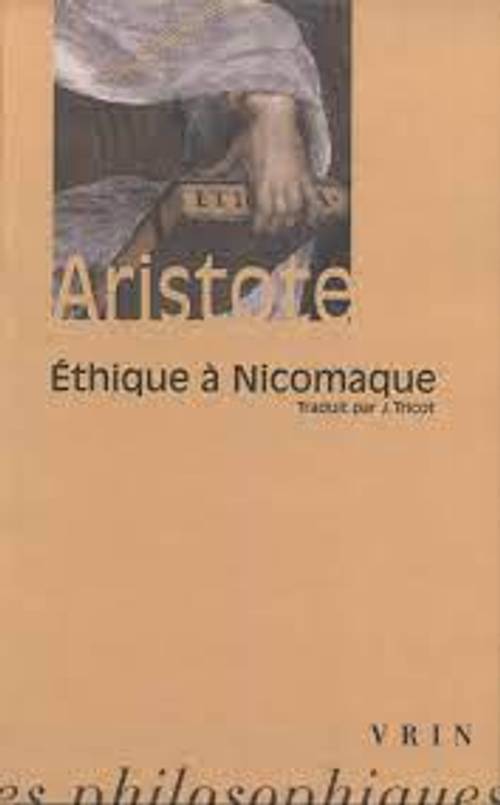 Ethique à Nicomaque - Aristote - Traduction par J.Tricot - VRIN
