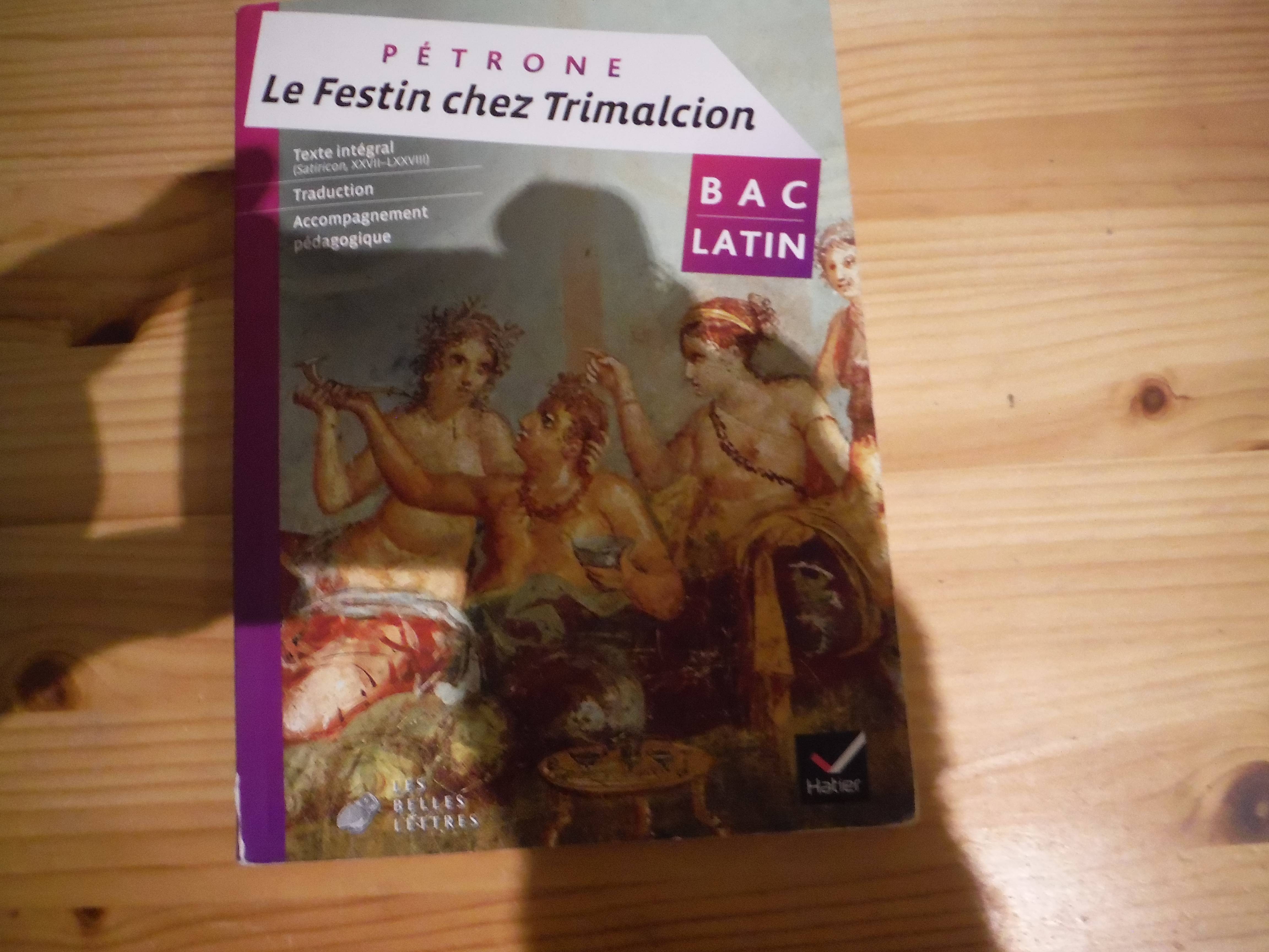 "le festin chez Trimalcion" de Petrone, Bac Latin on Gens de Confiance