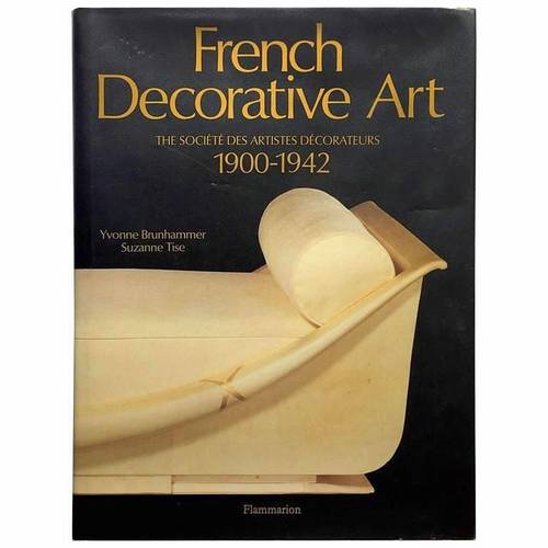 French Decorative Art - The Société Des Artistes Décorateurs, 1900-194