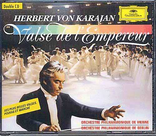 Musique viennoise par Karajan : Valses de l’empereur, etc