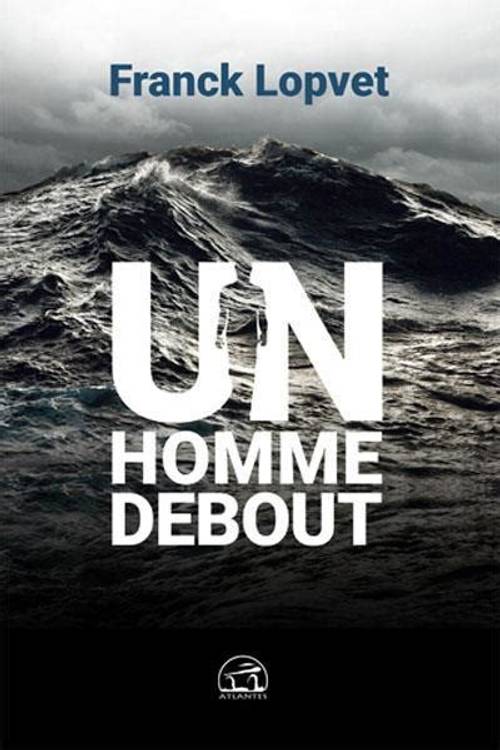 Un homme debout Franck Lopvet