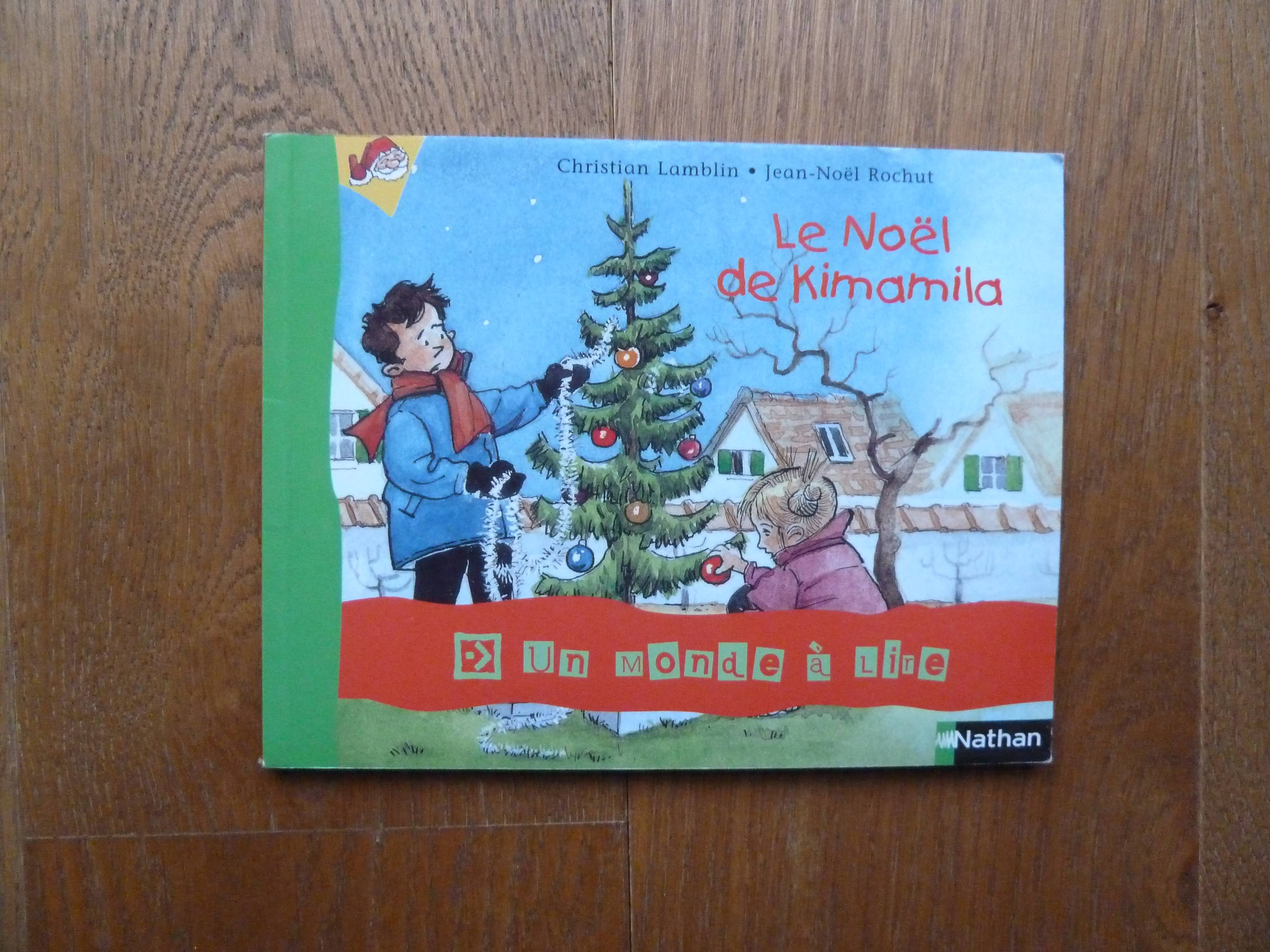 Propose livre : Le noël de Kimamila - Nathan on Gens de Confiance