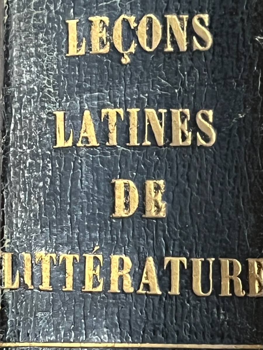 Rare : Leçons latines de littérature et de morale 1808