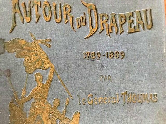 Livre ancien Histoire Général Thoumas Autour du drapeau