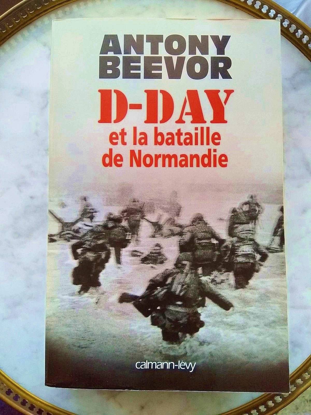 Livre "D-Day et la bataille de Normandie" d’Antony Beevor