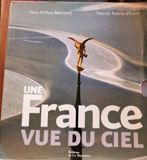 Livre une France vue du ciel de Yann Arthus-Bertrand