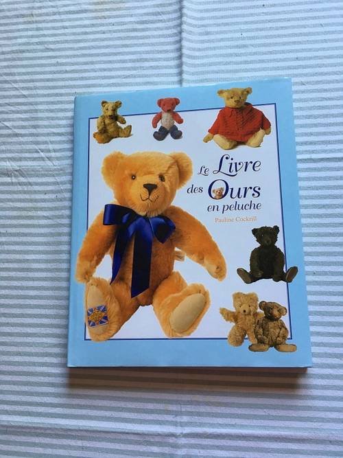Livre neuf "Le livre des ours en peluche " la bible de l’ours…