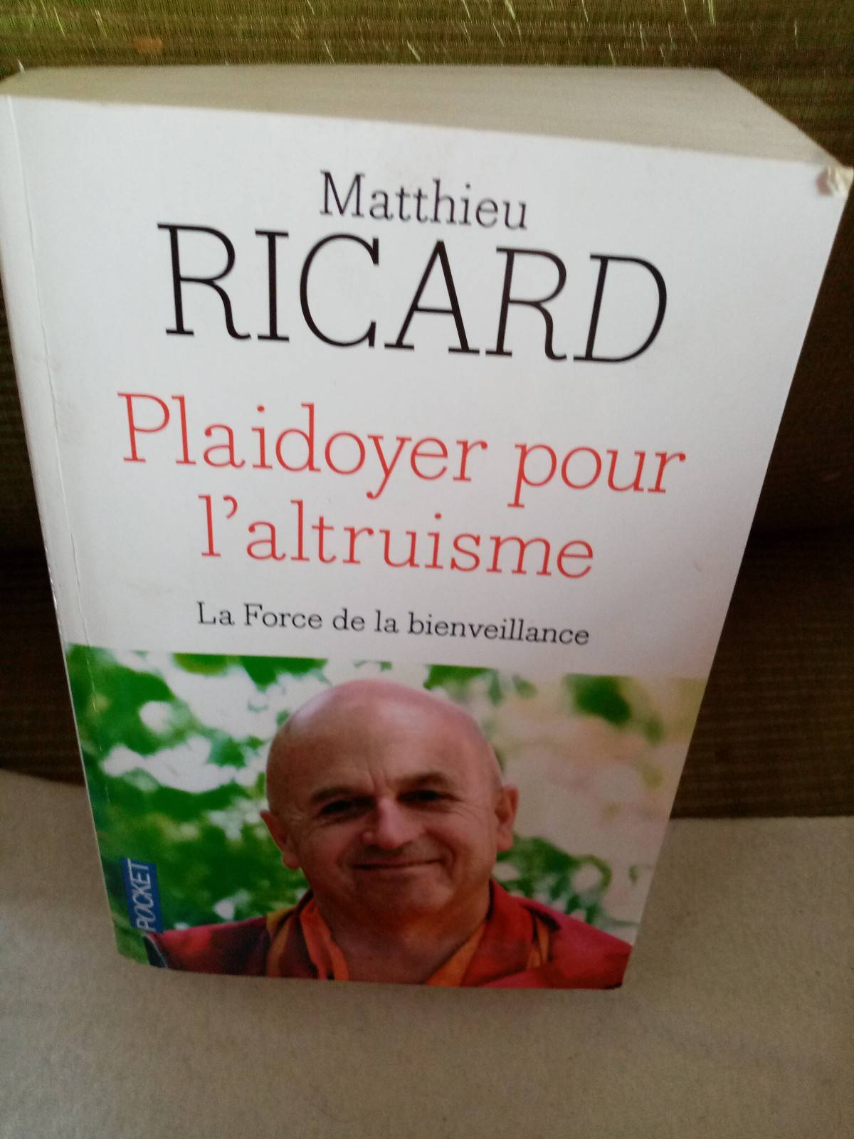 Livre de Matthieu Ricard Plaidoyer pour l’altruisme 1022 pages